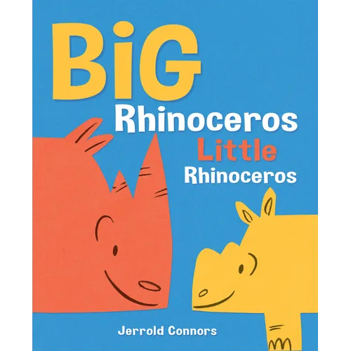 Big Rhinoceros, Little Rhinoceros
