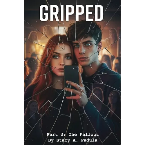 Gripped Part 3: The Fallout