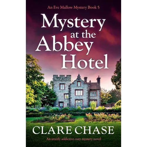 Mystery at the Abbey Hotel: An utterly addictive cozy mystery novel