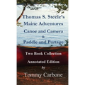 Thomas S. Steele's Maine Adventures