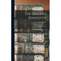 The Haigs of Bemersyde: A Family History