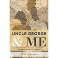Uncle George and Me: Two Southern Families Confront a Shared Legacy of Slavery