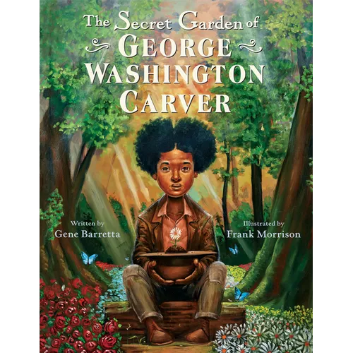 The Secret Garden of George Washington Carver