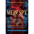 Mein (My) Spy: The Ultimate German Espionage Collection: Featuring Secret Armies and the German Spy in America (World War I and II Deluxe Reconnaissan