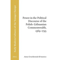 Power in the Political Discourse of the Polish-Lithuanian Commonwealth, 1569-1795