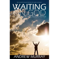 Waiting on God by Andrew Murray