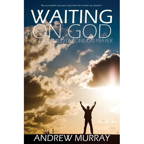 Waiting on God by Andrew Murray