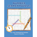 Number Search Puzzle Book: Hours of brain-boosting entertainment for adults and kids