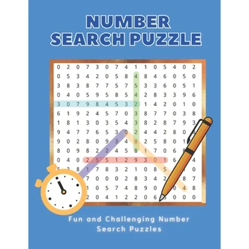 Number Search Puzzle Book: Hours of brain-boosting entertainment for adults and kids