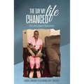 The Day My Life Changed: (An Accident Survivor)