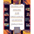 Promoting Social and Emotional Learning: Guidelines for Educators