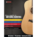 Curso completo de guitarra acústica: Método moderno de técnica y teoría aplicada