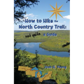 How to Hike the North Country Trail: not quite a Guide
