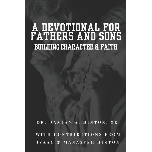 A Devotional for Fathers and Sons: Faith and Character