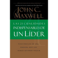 Las 21 Cualidades Indispensables de Un Líder