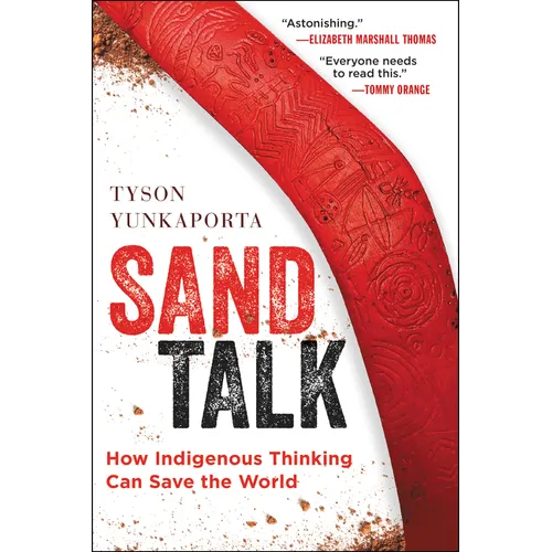 Sand Talk: How Indigenous Thinking Can Save the World
