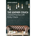 The Leather Couch: Clinical Practice with Kinky Clients