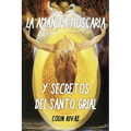 Amanita Muscaria: Y Secretos del Santo Grial