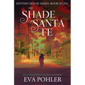 The Shade of Santa Fe