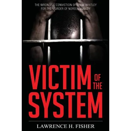 Victim of the System