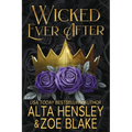 Wicked Ever After: A Dark Why Choose Romance