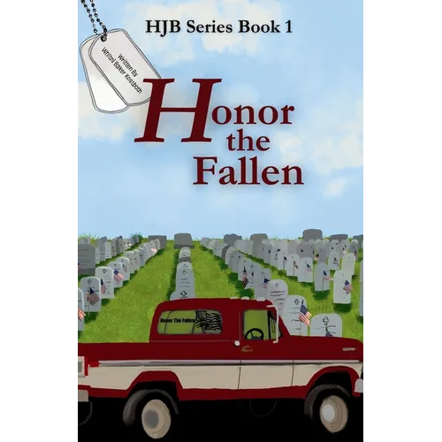 Honor the Fallen: HJB Series Book 1