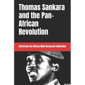 Thomas Sankara and the Pan-African Revolution