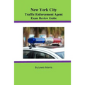 New York City Traffic Enforcement Agent Exam Review Guide