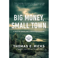 Big Money, Small Town: A Ryan Tapia Novel