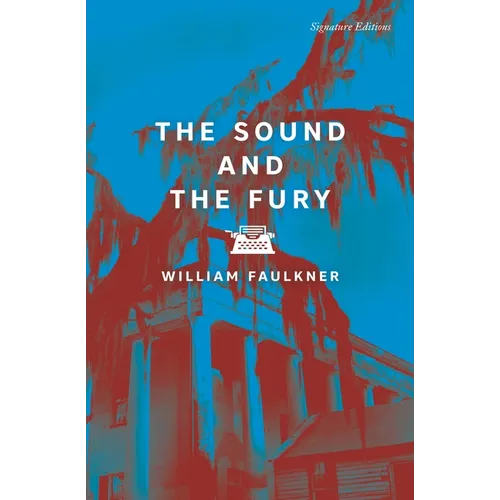The Sound and the Fury