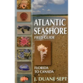 Atlantic Seashore Field Guide: Florida to Canada
