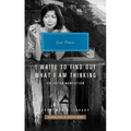I Write to Find Out What I Am Thinking: Collected Nonfiction