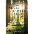 The Seventh Chapter from Seven Decades of Life Encounters: Me ... Mine Own Self