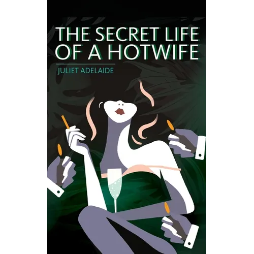The Secret Life of a Hotwife