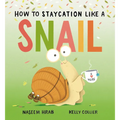 How to Staycation Like a Snail