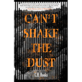 Can't Shake the Dust