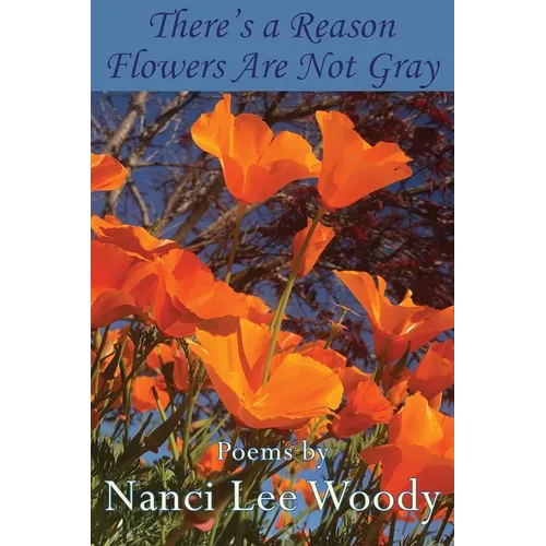 There's a Reason Flowers Are Not Gray