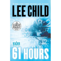 61 Hours: A Jack Reacher Novel