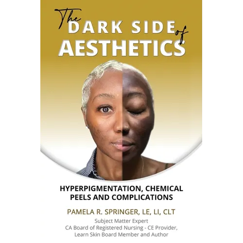 The Dark Side of Aesthetics: Hyperpigmentation, Chemical Peels, and Complications