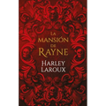 Mansión de Rayne, La