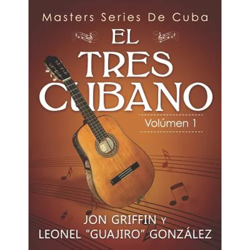 Masters Series de Cuba: El Tres Cubano