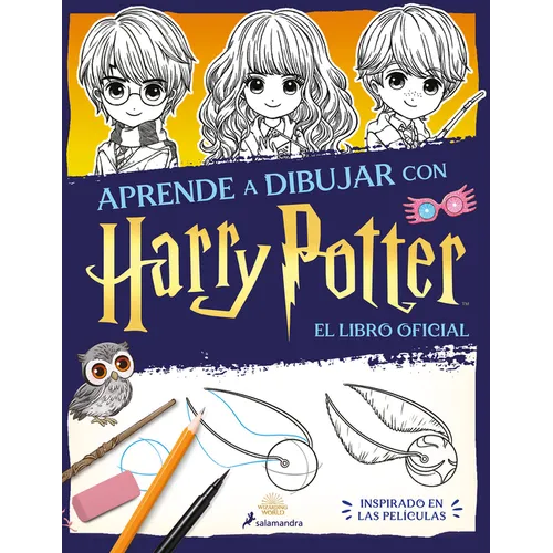 Aprende a Dibujar Con Harry Potter (El Libro Oficial) / The Official Harry Potter How-To-Draw