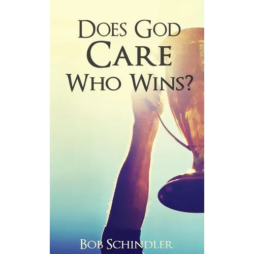 Does God Care Who Wins?