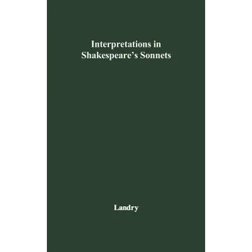 Interpretations in Shakespeare's Sonnets