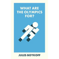 What Are the Olympics For?