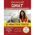 GMAT Focus Edition Prep 2024 and 2025: 2 Practice Tests and GMAT Study Guide Book [Updated for the New Exam Outline]