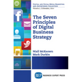 The Seven Principles of Digital Business Strategy