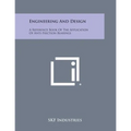 Engineering and Design: A Reference Book of the Application of Anti-Friction Bearings
