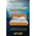 Mattress Lux: Discover How to Redefine Your Sleep