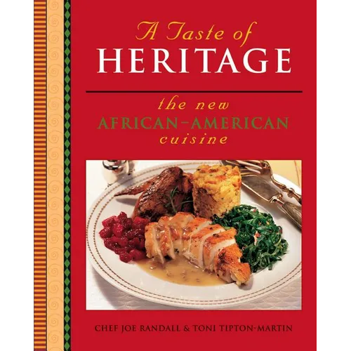 A Taste of Heritage: The New African American Cuisine